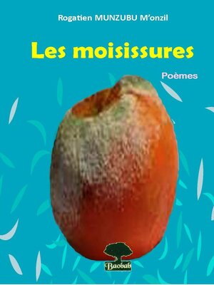 cover image of Les moisissures